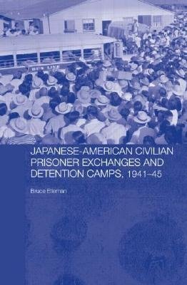 Elleman, B: Japanese-American Civilian Prisoner Exchanges an