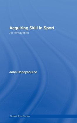 Acquiring Skill in Sport