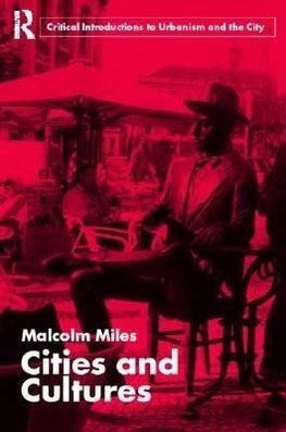 Miles, M: Cities and Cultures