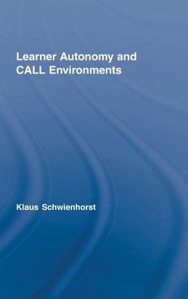 Learner Autonomy and CALL Environments