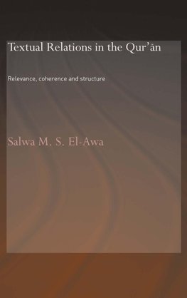 El-Awa, S: Textual Relations in the Qur'an