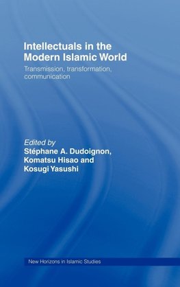 Intellectuals in the Modern Islamic World