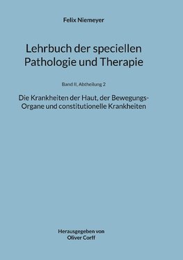 Lehrbuch der speciellen Pathologie und Therapie