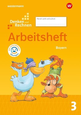 Denken und Rechnen 3. Arbeitsheft 3 mit interaktiven Übungen. Für Grundschulen in Bayern