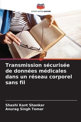 Transmission sécurisée de données médicales dans un réseau corporel sans fil