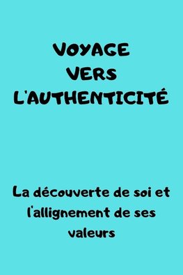 voyage vers l'authenticité