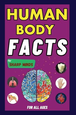 Human Body Facts For Sharp Minds