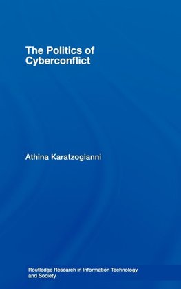 The Politics of Cyberconflict