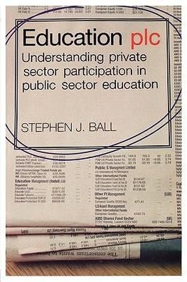 Ball, S: Education plc