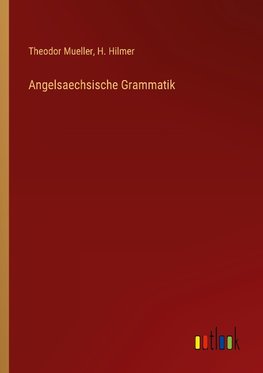 Angelsaechsische Grammatik