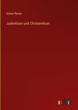 Judenthum und Christenthum