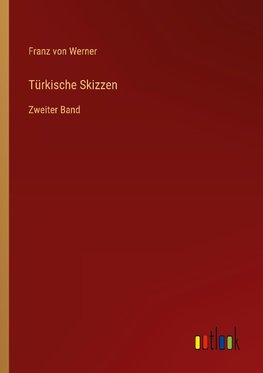 Türkische Skizzen