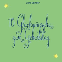 10 Glückwünsche zum Geburtstag