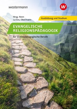 Evangelische Religionspädagogik für sozialpädagogische Berufe. Schülerband