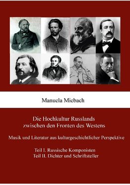 Die Hochkultur Russlands zwischen den Fronten des Westens