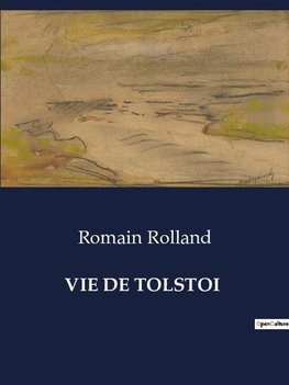 VIE DE TOLSTOI