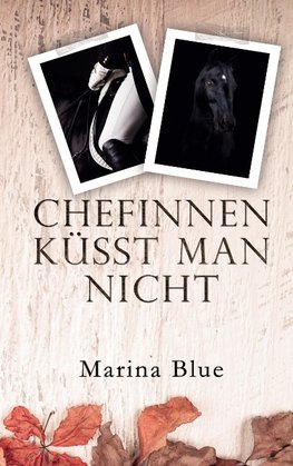 Chefinnen küsst man nicht