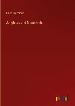 Jongleurs und Menestrels