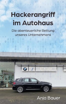 Hackerangriff im Autohaus