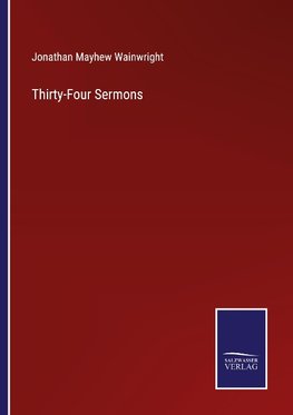 Thirty-Four Sermons