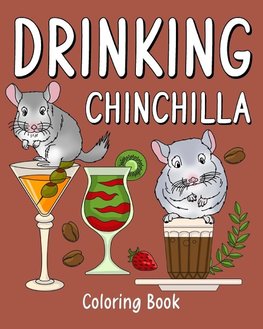 Drinking Chinchilla Coloring Book