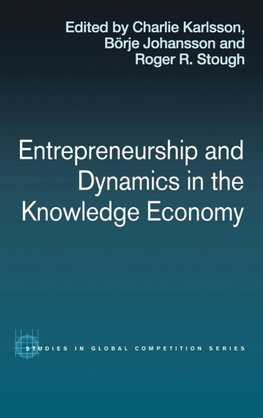 Entrepreneurship and Dynamics in the Knowledge Economy