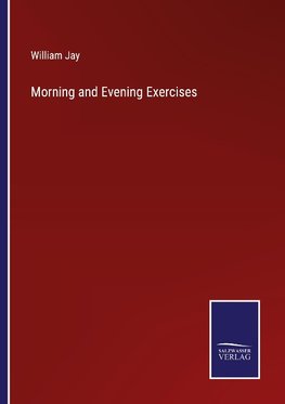 Morning and Evening Exercises