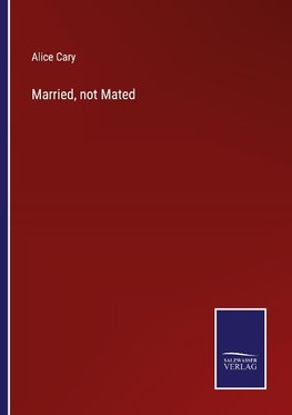 Married, not Mated