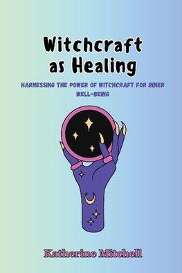 Witchcraft as Healing