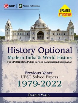 History Optional - Modern India & World History - Previous Years' UPSC Solved Papers 1979-2022 2ed by Access