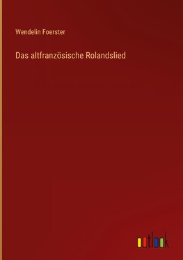 Das altfranzösische Rolandslied