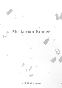 Moskovian Kinder