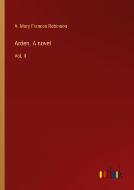 Arden. A novel