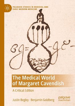 The Medical World of Margaret Cavendish