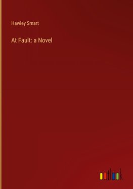 At Fault: a Novel