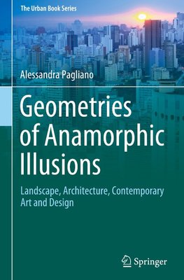 Geometries of Anamorphic Illusions