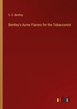 Bentley's Acme Flavors for the Tobacconist