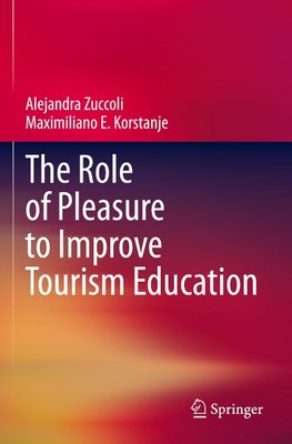 The Role of Pleasure to Improve Tourism Education