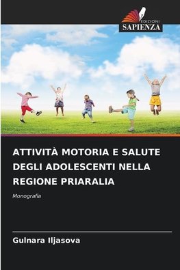 ATTIVITÀ MOTORIA E SALUTE DEGLI ADOLESCENTI NELLA REGIONE PRIARALIA