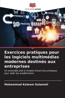 Exercices pratiques pour les logiciels multimédias modernes destinés aux entreprises