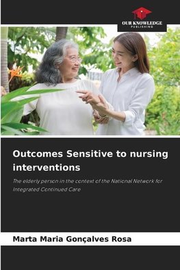 Outcomes Sensitive to nursing interventions