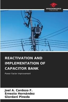 REACTIVATION AND IMPLEMENTATION OF CAPACITOR BANK