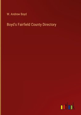 Boyd's Fairfield County Directory