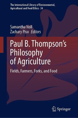 Paul B. Thompson's Philosophy of Agriculture