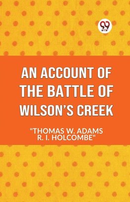 An Account Of The Battle Of Wilson's Creek