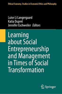 Learning about Social Entrepreneurship and Management in Times of Social Transformation