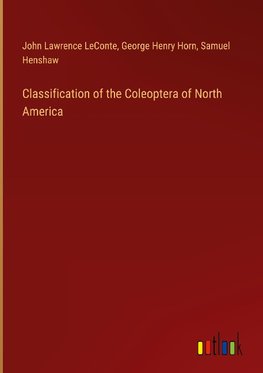 Classification of the Coleoptera of North America