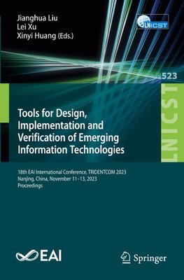 Tools for Design, Implementation and Verification of Emerging Information Technologies