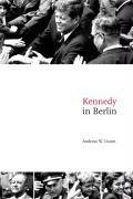 Daum, A: Kennedy in Berlin