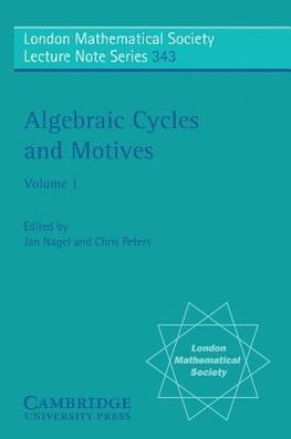 Algebraic Cycles and Motives, Volume 1